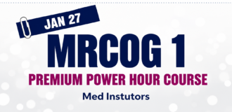 MRCOG 1 Jan 27| Premium Power Hour Course| Med Instutors